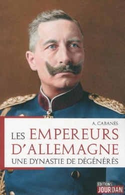 Bertrand.pt - Les Empereurs D'Allemagne - Une Dynastie De Degeneres