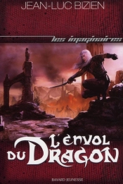 Les Empereurs-Mages T.3 ; L'Envol Du Dragon