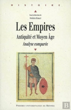 Bertrand.pt - Les Empires, Antiquité Et Moyen Âge ; Analyse Comparée