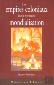 Les Empires Coloniaux Dans Le Processus De La Mondialisation