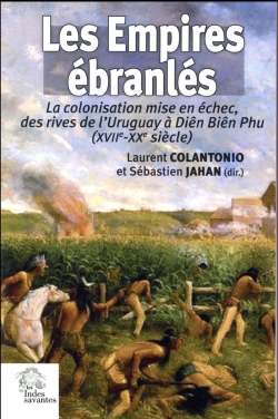 Bertrand.pt - Les Empires Ébranlés : La Colonisation Mise En Échec, Xviiie-Xxe Siècle
