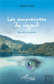 Les Empreintes Du Regard : Recueil De Poèmes