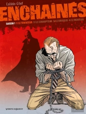 Les Enchaînés, Saison 1 Tome 1 ; Le Tentateur