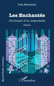 Les Enchantes - Chronique Dun Majordome