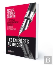 Les Enchères Au Bridge T.1 ; Le Système D'Enseignement Français Expliqué Et Commenté