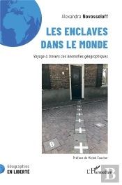Les Enclaves Dans Le Monde : Voyage À Travers Ces Anomalies Géographiques