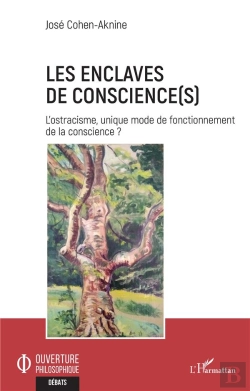 Bertrand.pt - Les Enclaves De Conscience(S) : L'Ostracisme, Unique Mode De Fonctionnement De La Conscience ?