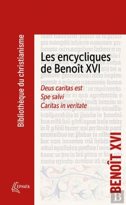 Bertrand.pt - Les Encycliques De Benoit Xvi : Deus Caritas Est ; Spe Salvi ; Caritas In Veritate