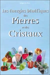 Les Energies Benefiques Des Pierres Et Des Cristaux