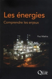 Les Énergies ; Comprendre Les Enjeux