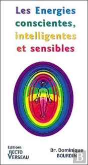 Les Energies Conscientes Intelligentes Et Sensibles