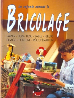 Bertrand.pt - Les Enfants Aiment Le Bricolage