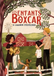 Les Enfants Boxcar Tome 7 : Le Cabanon Mystérieux