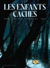 Les Enfants Cachés : 1939  Paroles D'Étoiles 1945