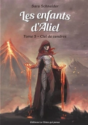 Les Enfants D'Aliel Tome 5 : Ciel De Cendres
