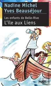 Les Enfants De Belle-Rive T.2 ; L'Île Aux Liens