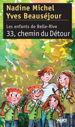 Bertrand.pt - Les Enfants De Belle-Rive Tome 3 ; 33, Chemin Du Detour