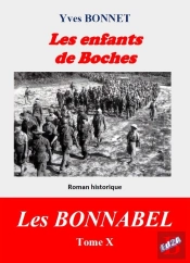 Les Enfants De Boches - Cycle Litteraire 'Les Bonnabel'  Tome X