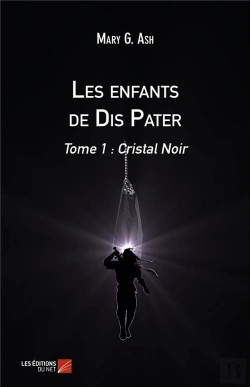 Bertrand.pt - Les Enfants De Dis Pater T.1 ; Cristal Noir