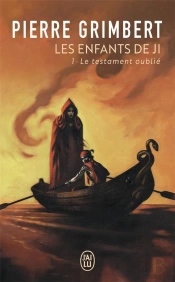 Les Enfants De Ji T.1 ; Le Testament Oublié