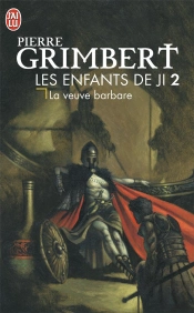 Les Enfants De Ji T.2 ; La Veuve Barbare