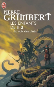Les Enfants De Ji T.3 ; La Voie Des Aînés