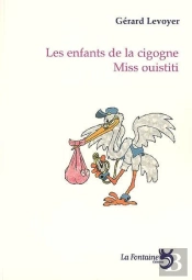 Les Enfants De La Cigogne ; Miss Ouistiti