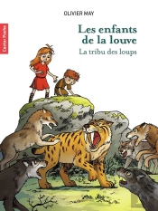 Les Enfants De La Louve Tome 1 : La Tribu Des Loups
