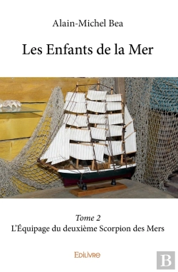 Bertrand.pt - Les Enfants De La Mer - Tome 2 : L'Équipage Du Deuxième Scorpion Des Mers