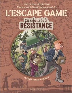 Bertrand.pt - Les Enfants De La Résistance Hors-Série Tome 2 : L'Escape Game : Le Ravitaillement Clandestin