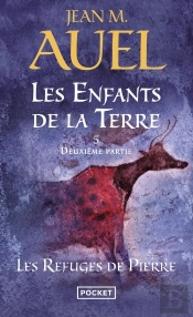 Les Enfants De La Terre - Tome 5 Les Refuges De Pierre - Deuxieme Partie - Volume 05