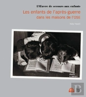 Les Enfants De L'Apres-Guerre Dans Les Maisons De L'Ose