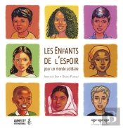 Les Enfants De L'Espoir ; Pour Un Monde Solidaire