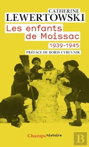 Les Enfants De Moissac ; 1939-1945