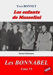 Les Enfants De Mussolini - Cycle Litteraire 'Les Bonnabel'  Tome Vi