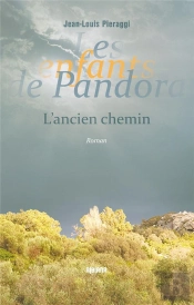 Les Enfants De Pandora - T2 - L'Ancien Chemin