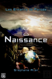 Les Enfants De Pangee - 1 : Naissance
