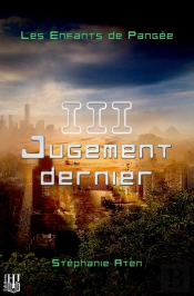 Les Enfants De Pangee - 3 : Jugement Dernier