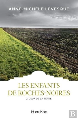 Bertrand.pt - Les Enfants De Roches-Noires Tome 2 : Ceux De La Terre