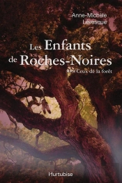 Les Enfants De Roches-Noires V 03 (Compact) Ceux De La Foret