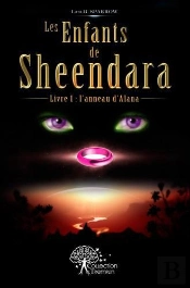 Les Enfants De Sheendara - Livre 1 : L'Anneau D'Alana