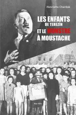 Bertrand.pt - Les Enfants De Terezín Et Le Monstre À Moustache