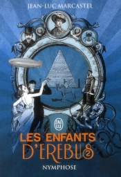 Les Enfants D'Erebus. T.2 ; Nymphose
