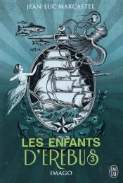 Les Enfants D'Erebus T.3 ; Imago