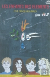Les Enfants Des Éléments Et Le Cristal Des Mages