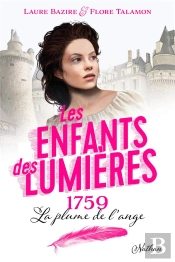 Les Enfants Des Lumieres - Tome 1 1759 La Plume De L'Ange