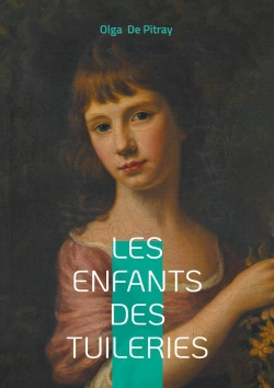 Bertrand.pt - Les Enfants Des Tuileries : Chronique D'Enfance Et De Souvenirs À Paris Entre Famille Et Découvertes