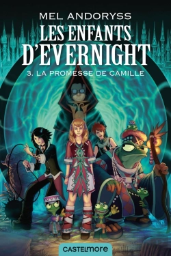 Bertrand.pt - Les Enfants D'Evernight Tome 3 : La Promesse De Camille