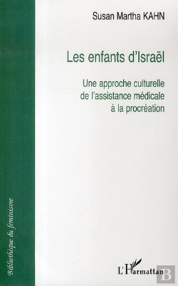 Bertrand.pt - Les Enfants D'Israël ; Une Approche Culturelle De L'Assistance Médicale À La Procréation