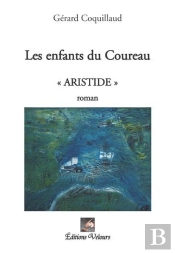 Les Enfants Du Coureau ; 'Aristide'